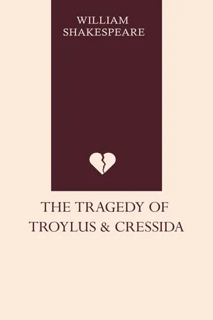 The Tragedy of Troylus and Cressida