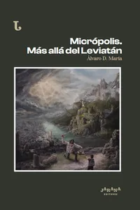 Micrópolis. Más allá del Leviatán_cover