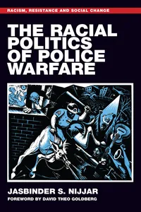 The racial politics of police warfare_cover