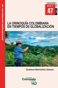 La Orinoquía colombiana en tiempos de globalización