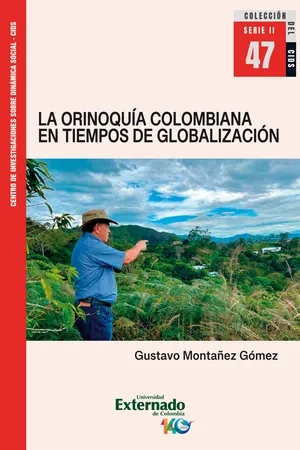 La Orinoquía colombiana en tiempos de globalización