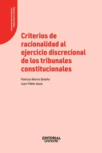 Criterios de racionalidad al ejercicio discrecional de los tribunales constitucionales_cover