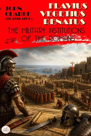 The Military Institutions of the Romans. Illustrated