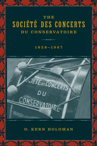 The Société des Concerts du Conservatoire, 1828-1967_cover