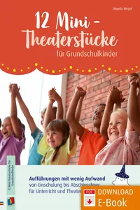 12 Mini-Theaterstücke für Grundschulkinder