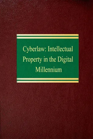 Cyberlaw: Intellectual Property in the Digital Millennium