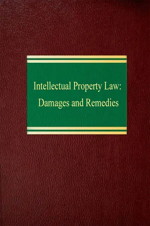 Intellectual Property Law: Damages and Remedies