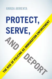 Protect, Serve, and Deport_cover