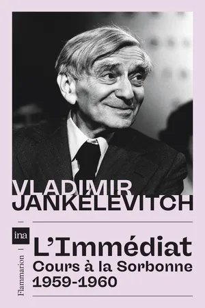 L'immédiat. Cours à la Sorbonne, 1959-1960