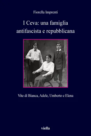 I Ceva: una famiglia antifascista e repubblicana