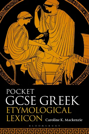 Pocket GCSE Greek Etymological Lexicon