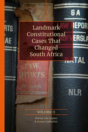 Landmark Constitutional Cases That Changed South Africa Volume 2