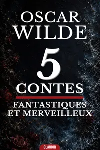 5 Contes Fantastiques et Merveilleux d’Oscar Wilde_cover