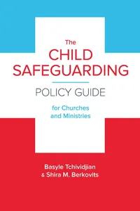 The Child Safeguarding Policy Guide for Churches and Ministries_cover
