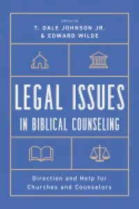 Legal Issues in Biblical Counseling_cover