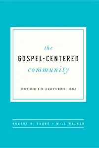 The Gospel-Centered Community_cover