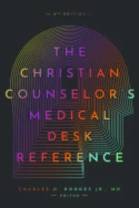 The Christian Counselor's Medical Desk Reference, 2nd Edition_cover