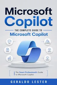 Microsoft Copilot: The Complete Guide to Microsoft Copilot_cover