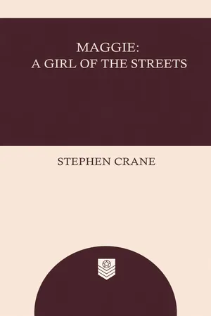 Maggie: A Girl of the Streets