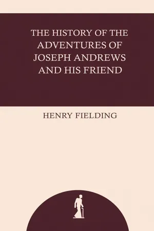 The History of the Adventures of Joseph Andrews and his Friend