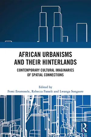 African Urbanisms and Their Hinterlands