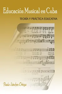 Educación musical en Cuba. Teoría y práctica educativa_cover