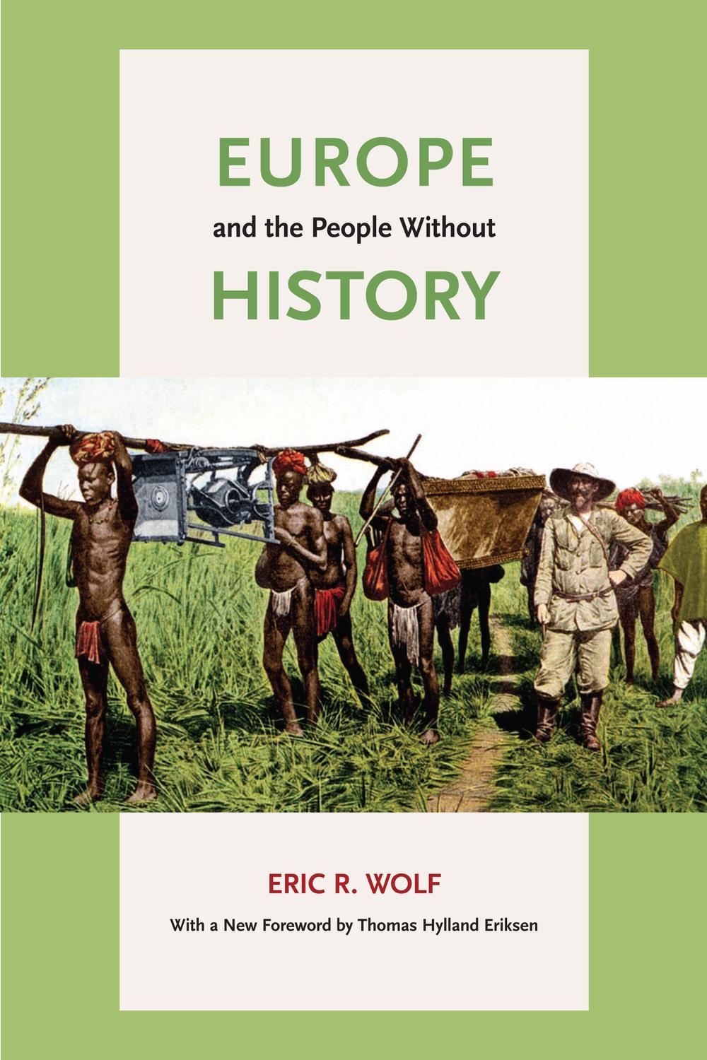 PDF] Europe and the People Without History by Eric R. Wolf, 2nd