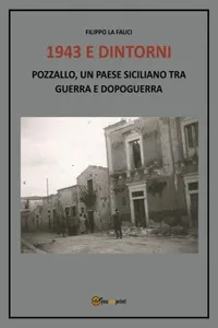 1943 e dintorni Pozzallo, un paese siciliano tra guerra e dopoguerra_cover