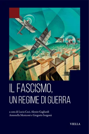 Il fascismo un regime di guerra