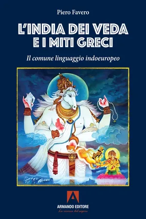 L'INDIA DEI VEDA E I MITI GRECI
