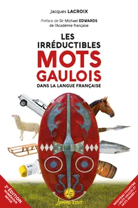 Les irréductibles mots gaulois dans la langue française_cover
