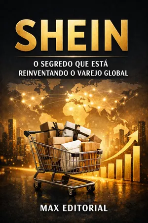 Shein: O Segredo que Está Reinventando o Varejo Global