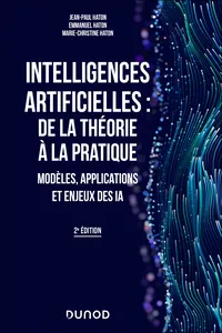 Intelligences artificielles : de la théorie à la pratique - 2e éd.