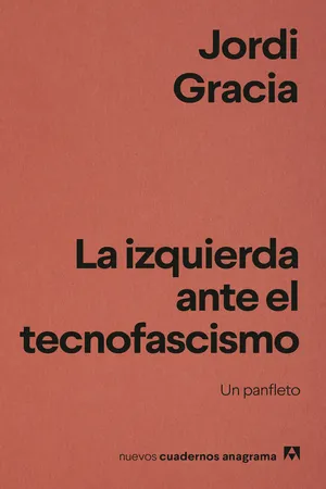 La izquierda ante el tecnofascismo
