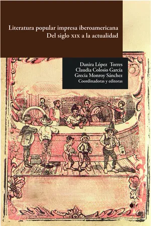 Literatura popular impresa iberoamericana. Del siglo XIX a la actualidad