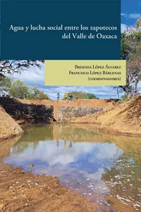 Agua y lucha social entre los zapotecos del Valle de Oaxaca_cover