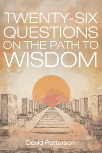 Twenty-Six Questions on the Path to Wisdom_cover