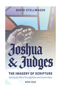 The Imagery of Scripture: Joshua and Judges_cover