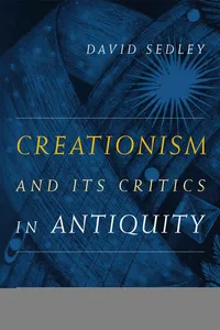 Creationism and Its Critics in Antiquity_cover