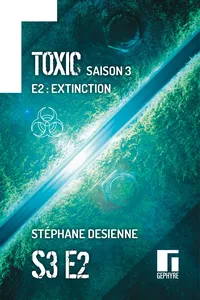 Toxic Saison 3 Épisode 2_cover