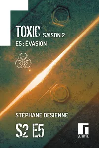 Toxic Saison 2 Épisode 5_cover