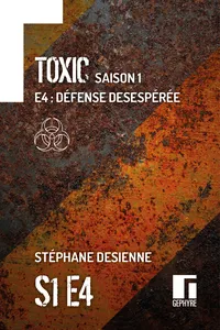 Toxic Saison 1 Épisode 4_cover