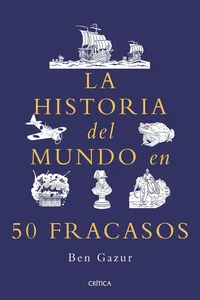 La historia del mundo en 50 fracasos_cover