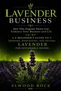 Lavender Business: How This Fragrant Flower Can Enhance Your Business and Life_cover