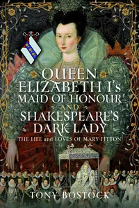 Queen Elizabeth I’s Maid of Honour and Shakespeare’s Dark Lady_cover