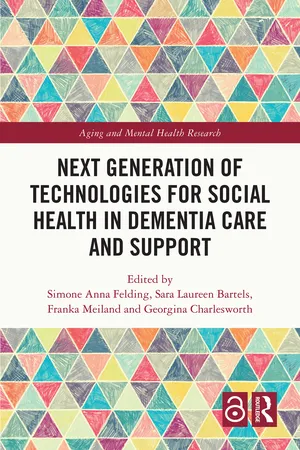 Next Generation of Technologies for Social Health in Dementia Care and Support