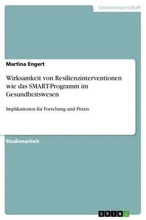 Wirksamkeit von Resilienzinterventionen wie das SMART-Programm im Gesundheitswesen