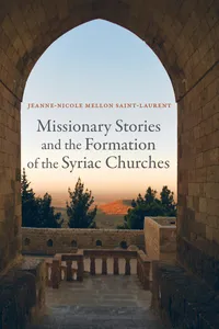 Missionary Stories and the Formation of the Syriac Churches_cover