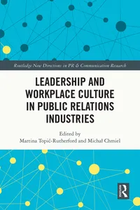Leadership and Workplace Culture in Public Relations Industries