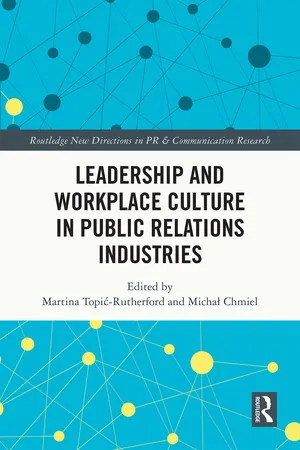 Leadership and Workplace Culture in Public Relations Industries